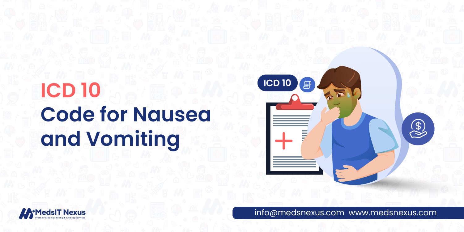 ICD 10 Code for Nausea and Vomiting: R11.2 and Related Code Guides